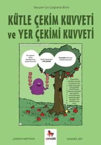 Kütle Çekim Kuvveti ve Yer Çekimi Kuvveti - Gençler İçin Çizgilerle Bilim Kütle Çekim Kuvveti ve Yer Çekimi Kuvveti - Gençler İçin Çizgilerle Bilim