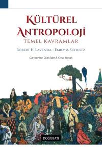 Kütürel Antropoloji - Temel Kavramlar Kütürel Antropoloji - Temel Kavramlar