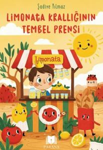 Limonata Krallığının Tembel Prensi Limonata Krallığının Tembel Prensi