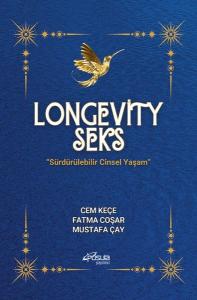 Longevity Seks - Sürdürülebilir Cinsel Yaşam Longevity Seks - Sürdürülebilir Cinsel Yaşam