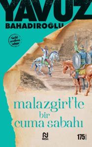 Malazgirt'te Bir Cuma Sabahı Malazgirt'te Bir Cuma Sabahı