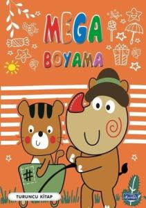 Mega Boyama Turuncu Kitap Mega Boyama Turuncu Kitap