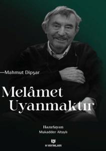 Melamet Uyanmaktır