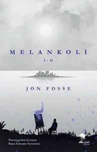 Melankoli I - II Melankoli I - II