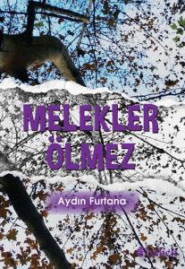 Melekler Ölmez Melekler Ölmez