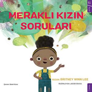 Meraklı Kızın Soruları Meraklı Kızın Soruları