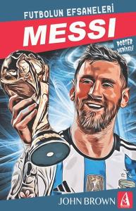 Messi Futbolun Efsaneleri Messi Futbolun Efsaneleri