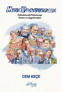 Metapsikoterapi - Psikodinamik Psikoterapi Kuram ve Uygulamaları Metapsikoterapi - Psikodinamik Psikoterapi Kuram ve Uygulamaları