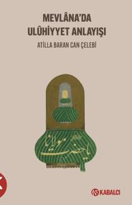 Mevlana'da Uluhi?yyet Anlayışı