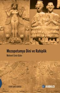 Mezopotamya Dini ve Rahiplik