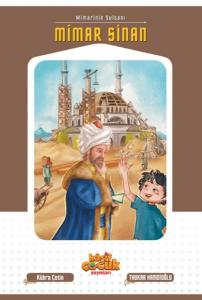 Mimarinin Sultanı Mimar Sinan Mimarinin Sultanı Mimar Sinan