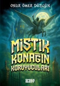 Mistik Konağın Koruyucuları