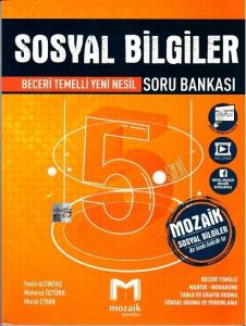 MOZAİK 5.SINIF SOSYAL BİLGİLER SORU BANKASI MOZAİK 5.SINIF SOSYAL BİLGİLER SORU BANKASI