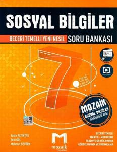 MOZAİK 7.SINIF SOSYAL BİLGİLER SORU BANKASI MOZAİK 7.SINIF SOSYAL BİLGİLER SORU BANKASI