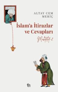 Muhtelif 2 - İslam'a İtirazlar ve Cevapları