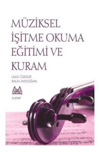Müziksel İşitme Okuma Eğitimi ve Kuram 2. Kitap Müziksel İşitme Okuma Eğitimi ve Kuram 2. Kitap
