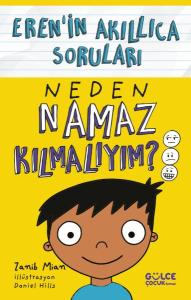 Neden Namaz Kılmalıyım? – Eren'in Akıllıca Soruları