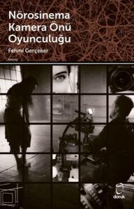 Nörosinema Kamera Önü Oyunculuğu Nörosinema Kamera Önü Oyunculuğu