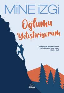 Oğlumu Yetiştiriyorum Oğlumu Yetiştiriyorum