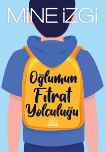 Oğlumun Fıtrat Yolculuğu Oğlumun Fıtrat Yolculuğu