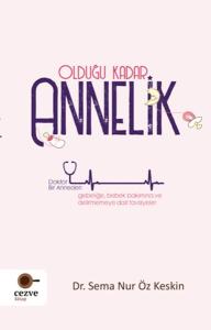 Olduğu Kadar Annelik Olduğu Kadar Annelik