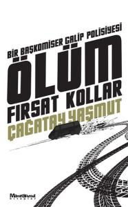 Ölüm Fırsat Kollar Ölüm Fırsat Kollar