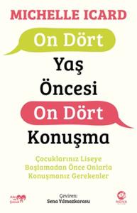 On Dört Yaş Öncesi On Dört Konuşma On Dört Yaş Öncesi On Dört Konuşma