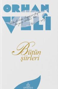 Orhan Veli: Bütün Şiirleri