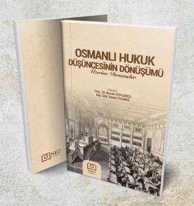 Osmanlı Hukukun Düşüncesinin Dönüşümü Osmanlı Hukukun Düşüncesinin Dönüşümü