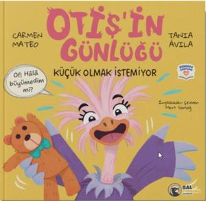 Otiş'in Günlüğü - Küçük Olmak İstemiyor