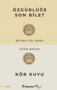 Özgürlüğe Son Bilet - Kör Kuyu