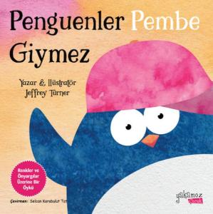 Penguenler Pembe Giymez Penguenler Pembe Giymez