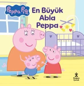 Peppa Pıg - En Büyük Abla Peppa