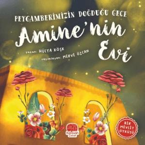 Peygamberimizin Doğduğu Gece Amine'nin Evi