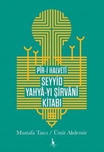 Piri Halveti Seyyid Yahyayı Şirvani Kitabı Piri Halveti Seyyid Yahyayı Şirvani Kitabı