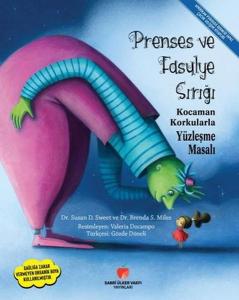 Prenses ve Fasulye Sırığı - Kocaman Korkularla Yüzleşme Masalı Prenses ve Fasulye Sırığı - Kocaman Korkularla Yüzleşme Masalı
