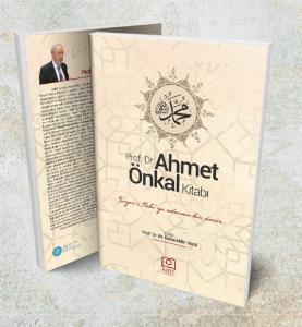 Prof. Dr. Ahmet Önkal Kitabı Prof. Dr. Ahmet Önkal Kitabı