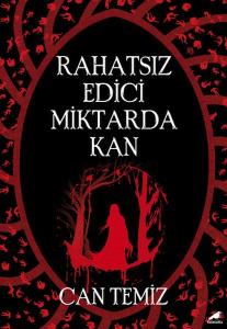 Rahatsız Edici Miktarda Kan