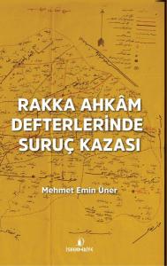 Rakka Ahkâm Defterlerinde Rakka Ahkâm Defterlerinde