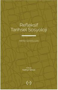 Refleksif Tarihsel Sosyoloji