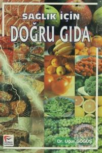  Sağlık İçin Doğru Gıda 