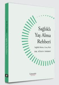 Sağlıklı Yaş Alma Rehberi Sağlıklı Yaş Alma Rehberi