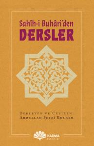 Sahîh-i Buhâri'den Dersler Sahîh-i Buhâri'den Dersler