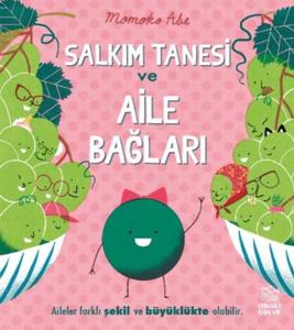 Salkım Tanesi ve Aile Bağları