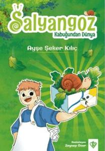 Salyangoz Kabuğunda Dünya Salyangoz Kabuğunda Dünya