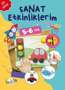 Sanat Etkinliklerim 5-6 Yaş Sanat Etkinliklerim 5-6 Yaş