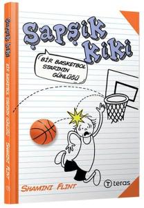Şapşik Kiki: Bir Basketbol Starının Günlüğü Şapşik Kiki: Bir Basketbol Starının Günlüğü