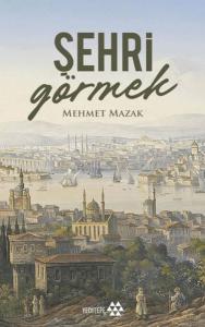 Şehri Görmek