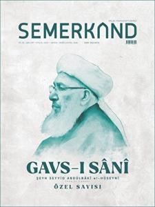 Semerkand Aylık Tasavvufi Dergi Sayı: 297 Eylül 2023 - Gavs-ı Sani Özel Sayısı Semerkand Aylık Tasavvufi Dergi Sayı: 297 Eylül 2023 - Gavs-ı Sani Özel Sayısı