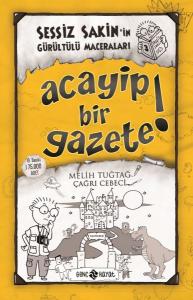 Sessiz Sakin'in Gürültülü Maceraları 3 - Acayip Bir Gazete! Sessiz Sakin'in Gürültülü Maceraları 3 - Acayip Bir Gazete!